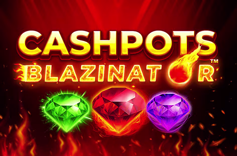 cashpotsblazinator