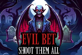 evilbetshootthemall